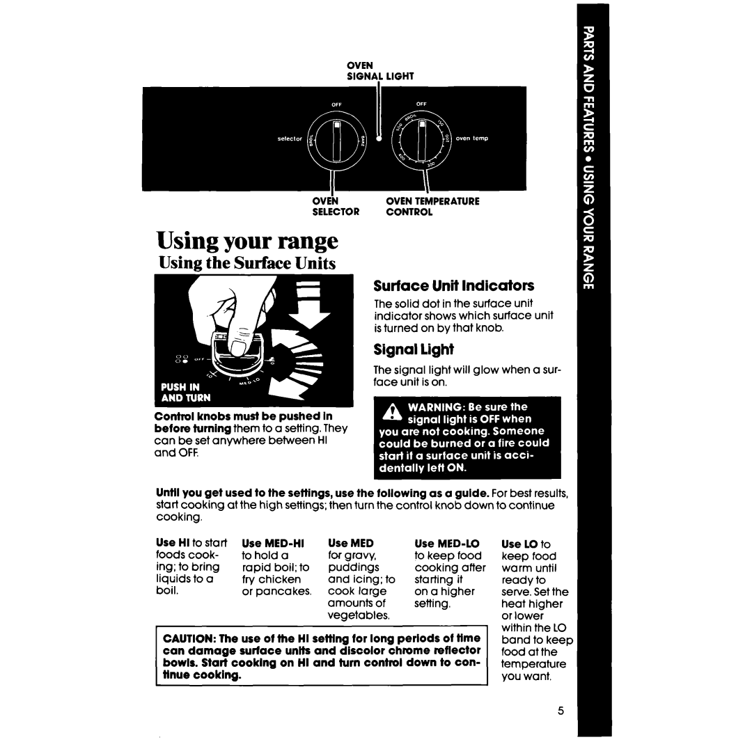 Whirlpool RS600BXV manual Using your range, Using the Surface Units, Surface Unit Indicators, Signal light 