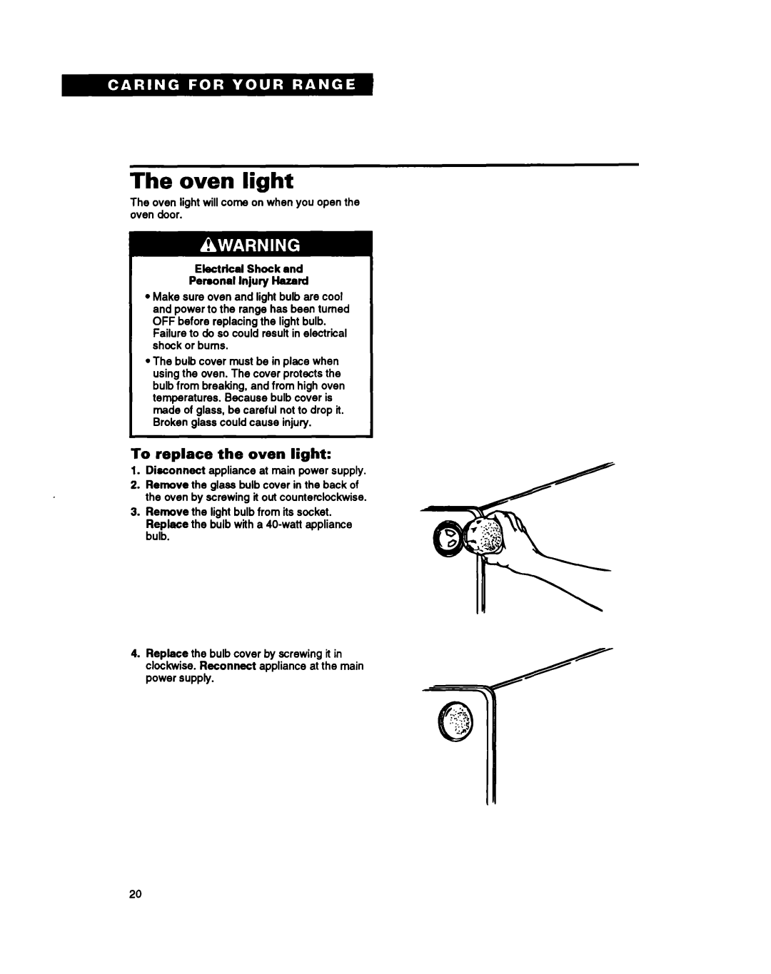 Whirlpool 336, RS600BXY, Range important safety instructions The oven light, To replace the oven light 