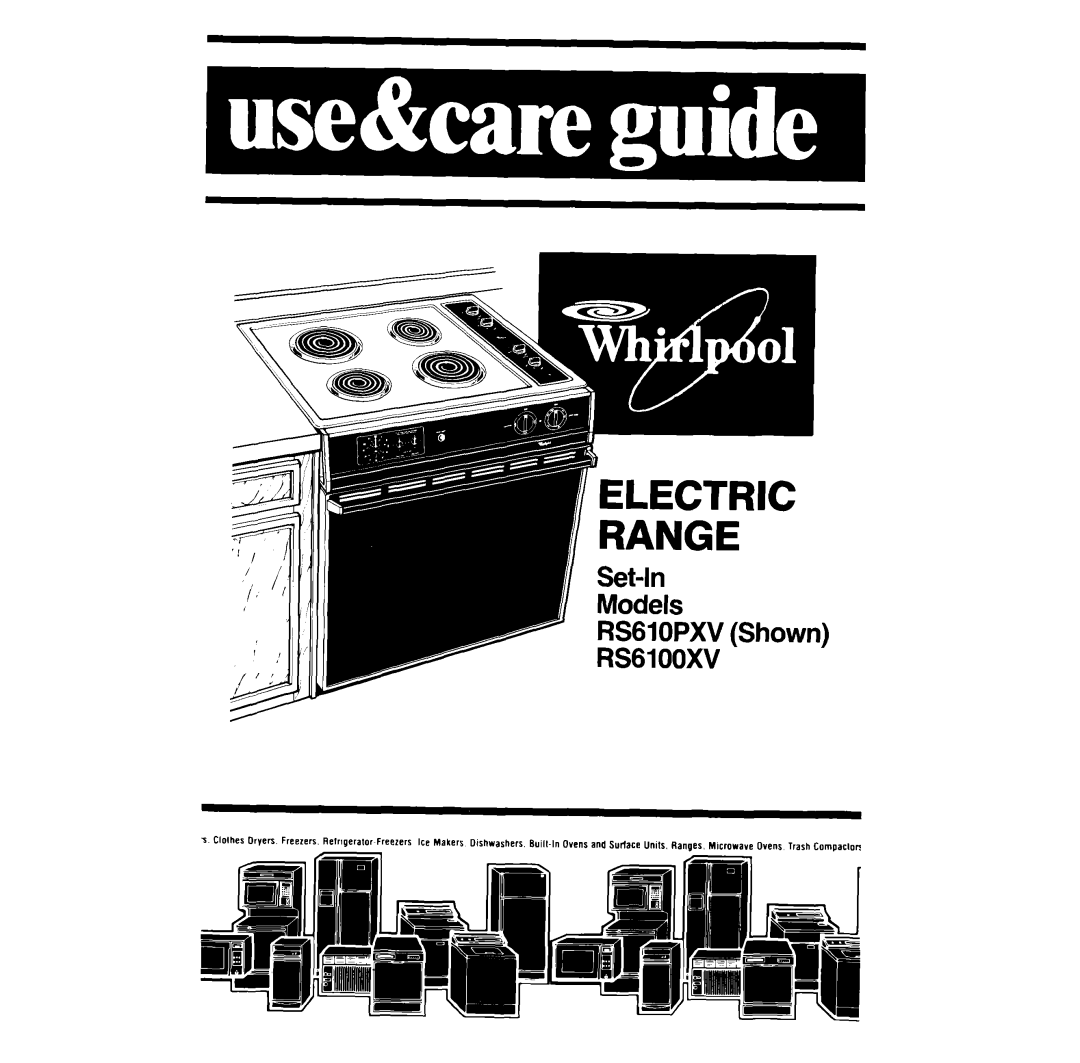 Whirlpool RS610PXV, RS6100XV manual Range 