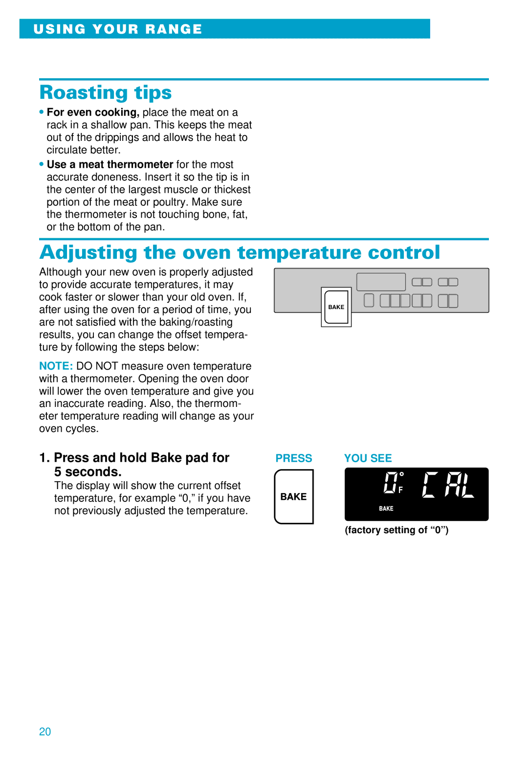 Whirlpool RS610PXE warranty Roasting tips, Adjusting the oven temperature control, Press and hold Bake pad for Seconds 