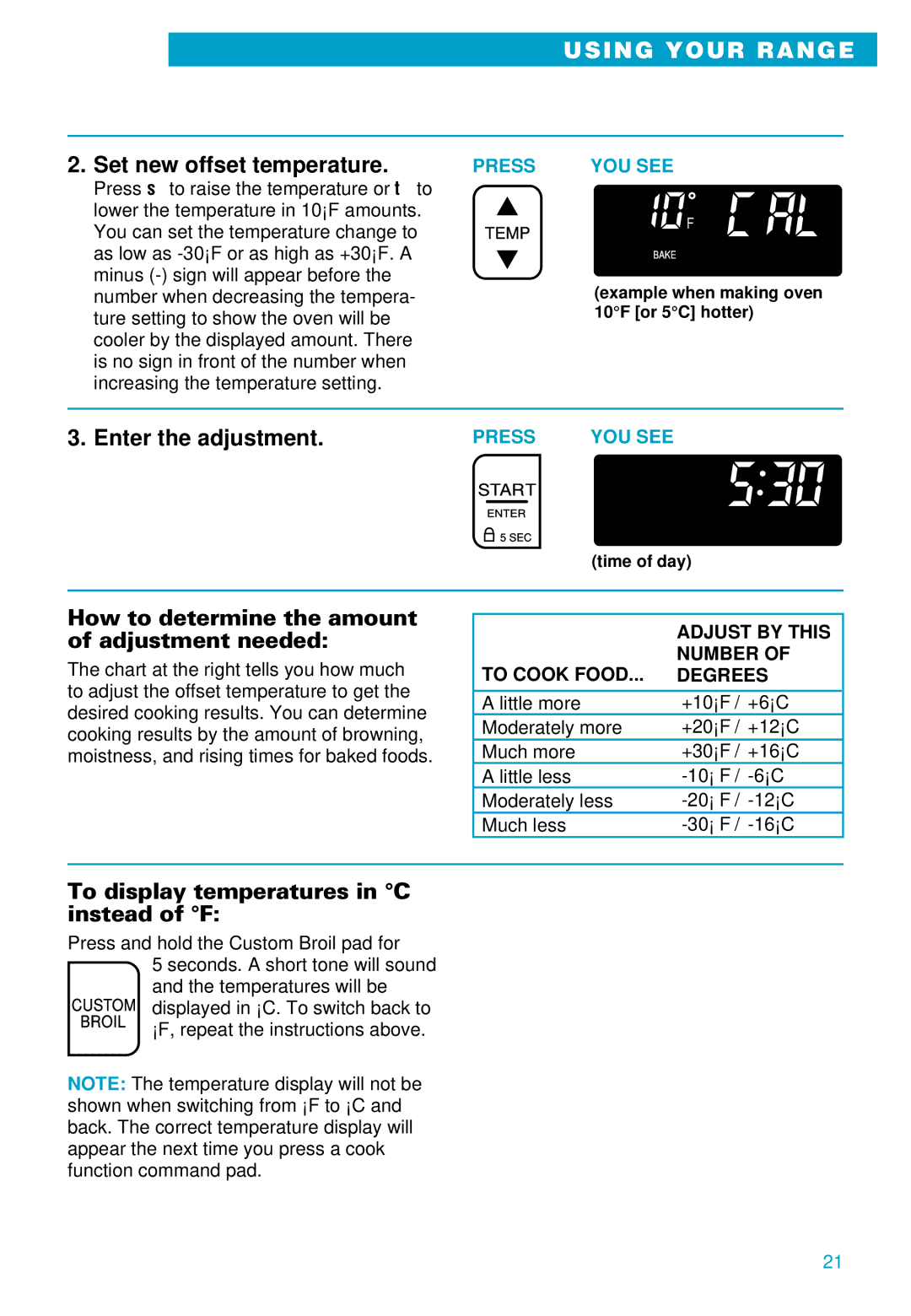 Whirlpool RS610PXE Set new offset temperature, Enter the adjustment, How to determine the amount of adjustment needed 