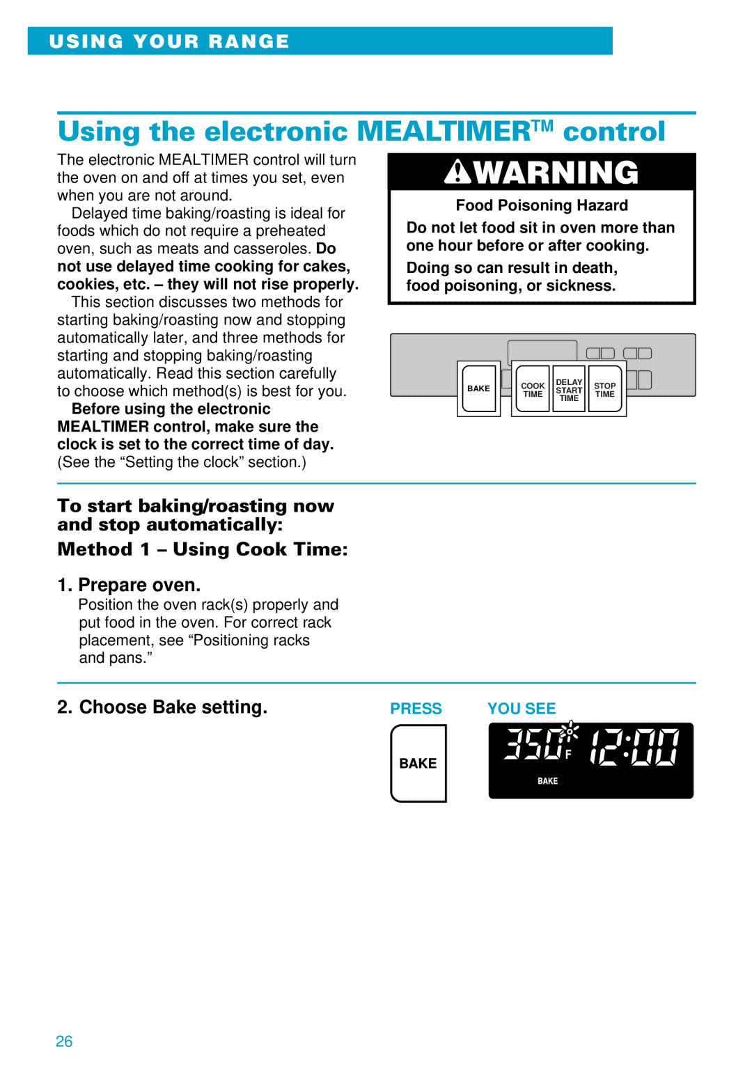 Whirlpool RS610PXE warranty Using the electronic Mealtimertm control, Choose Bake setting 