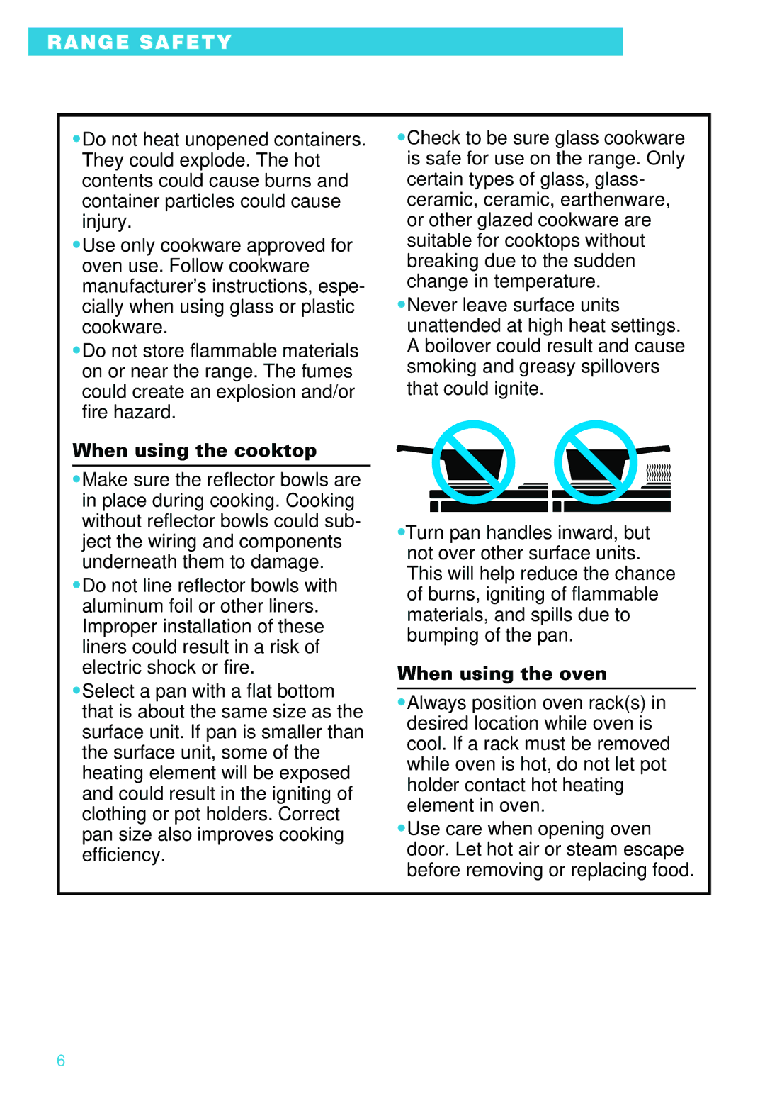 Whirlpool RS610PXE warranty When using the cooktop, When using the oven 