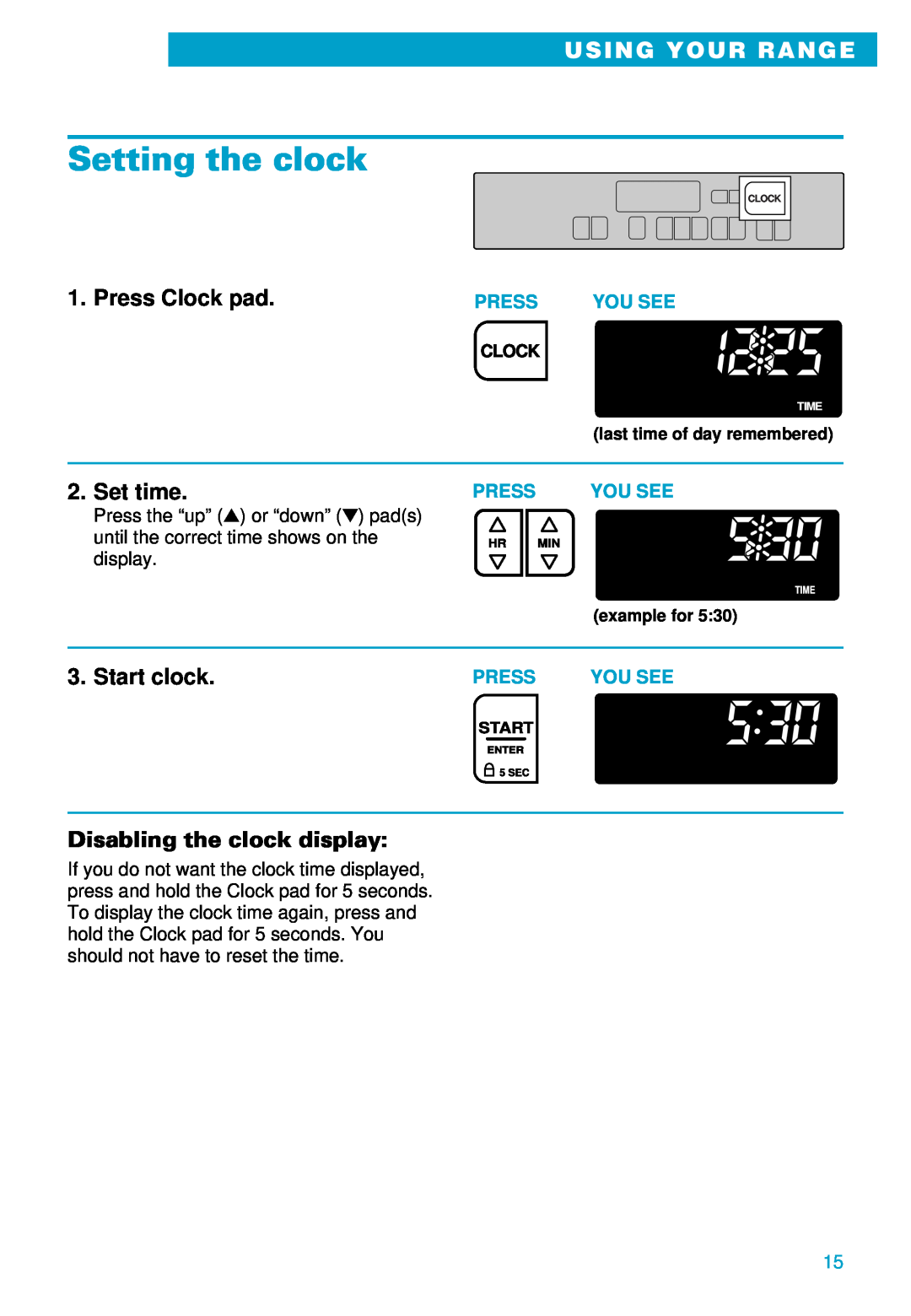 Whirlpool RS610PXE warranty Setting the clock, Press Clock pad, Set time, Start clock, Disabling the clock display 