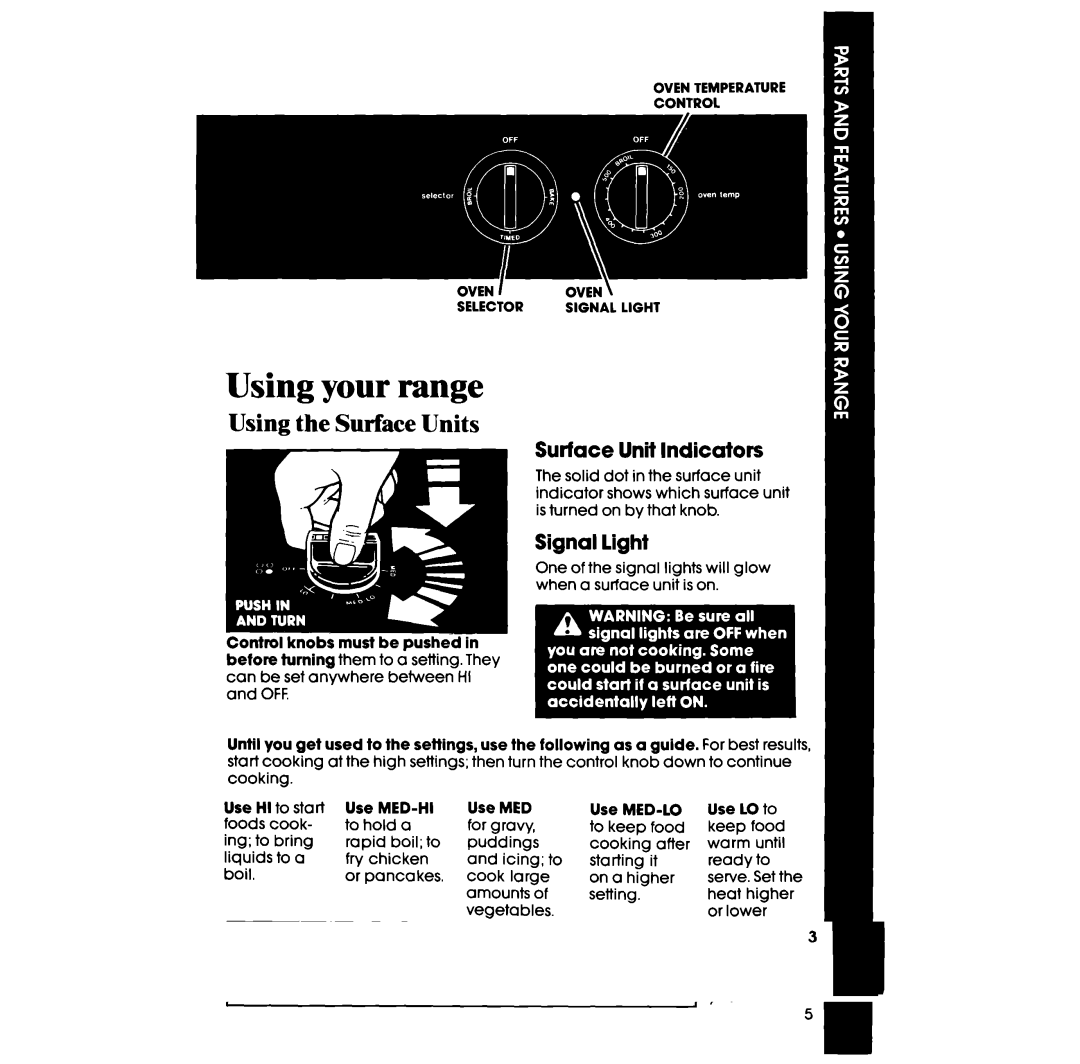 Whirlpool RS6300XV manual Using your range, Using the Surface Units, Surface Unit Indicators, Signal light, Foods 