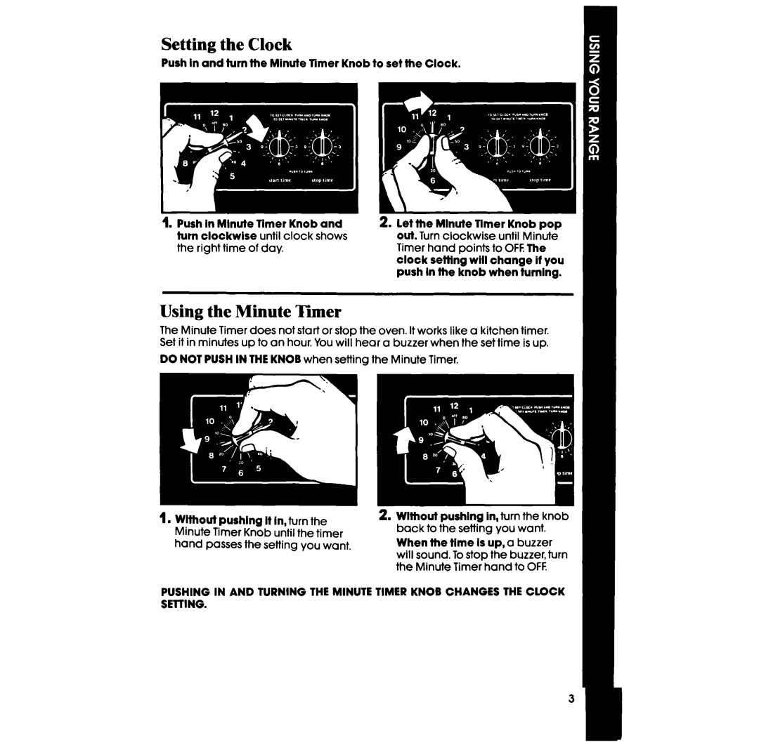 Whirlpool RS6300XV manual Setting the Clock, Using the Minute Timer, Do not Push in the Knob when setting the Minute Timer 