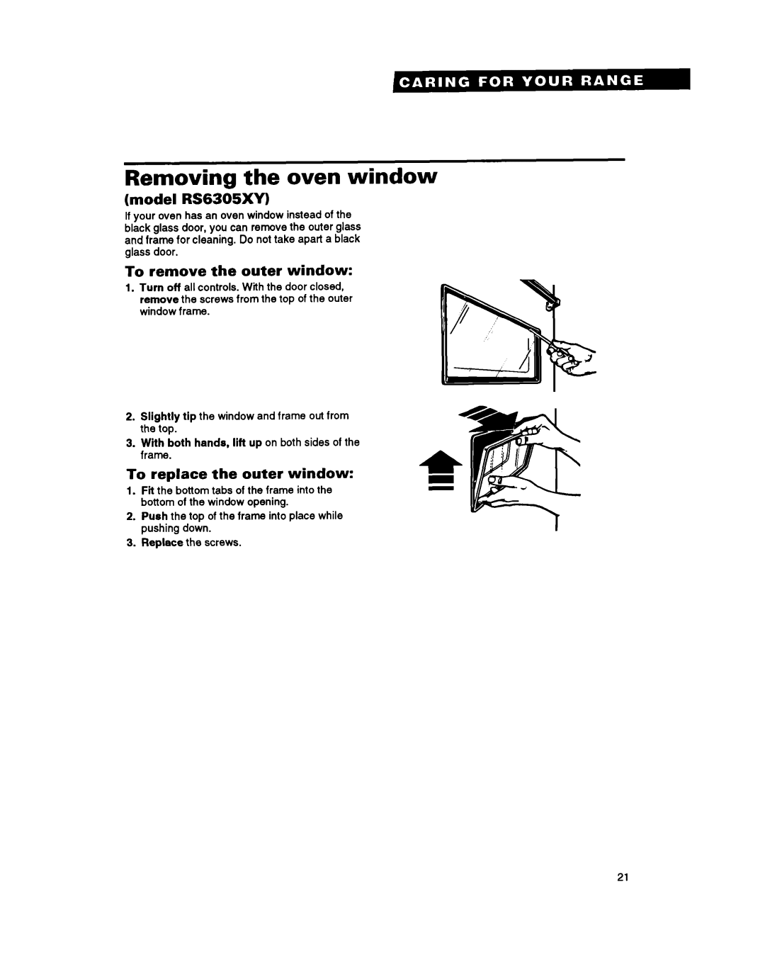 Whirlpool RS6305XY Removing the oven window, Model RS6305XW, To remove the outer window, To replace the outer window 