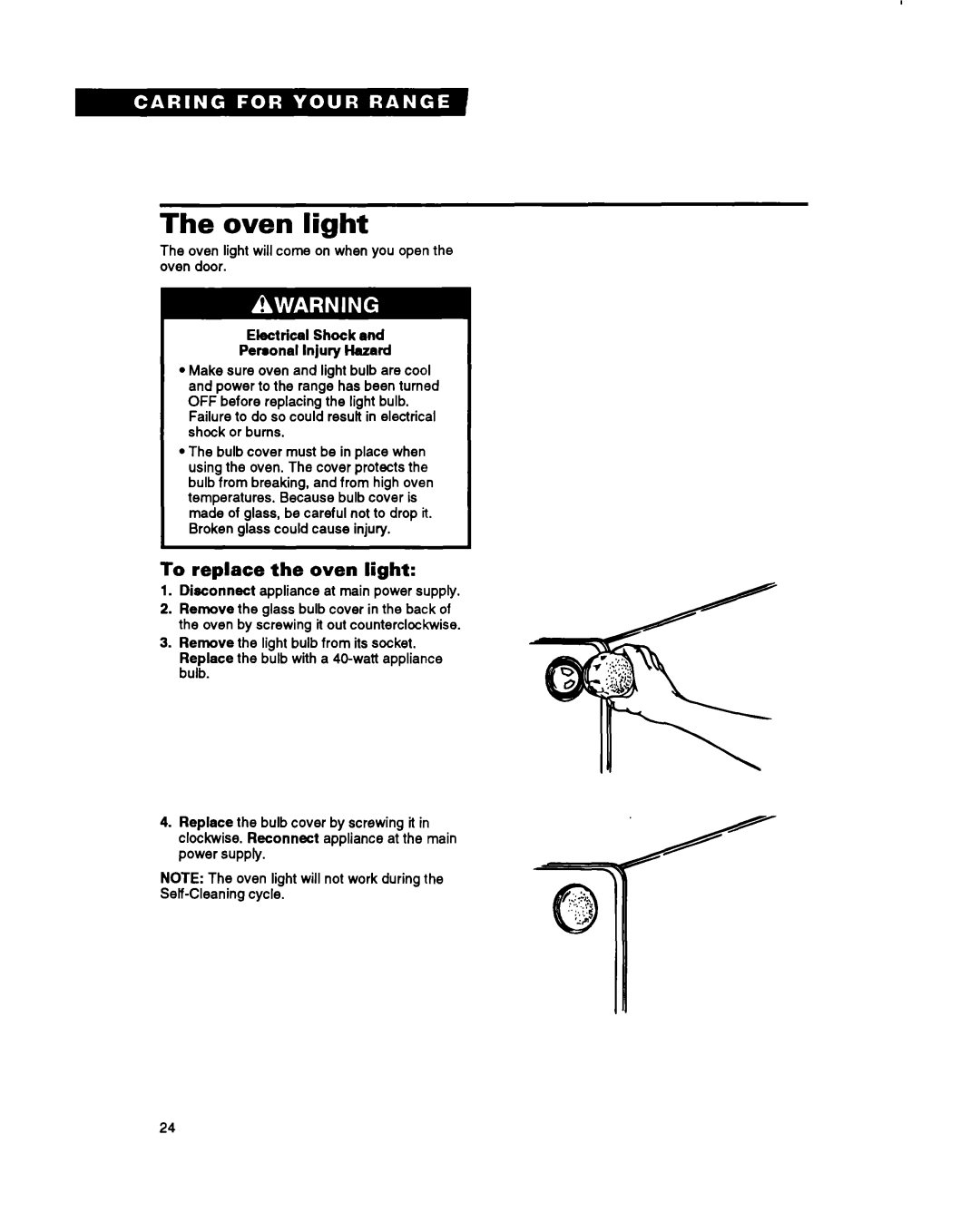 Whirlpool RS660BXB important safety instructions The oven light, To replace the oven light 