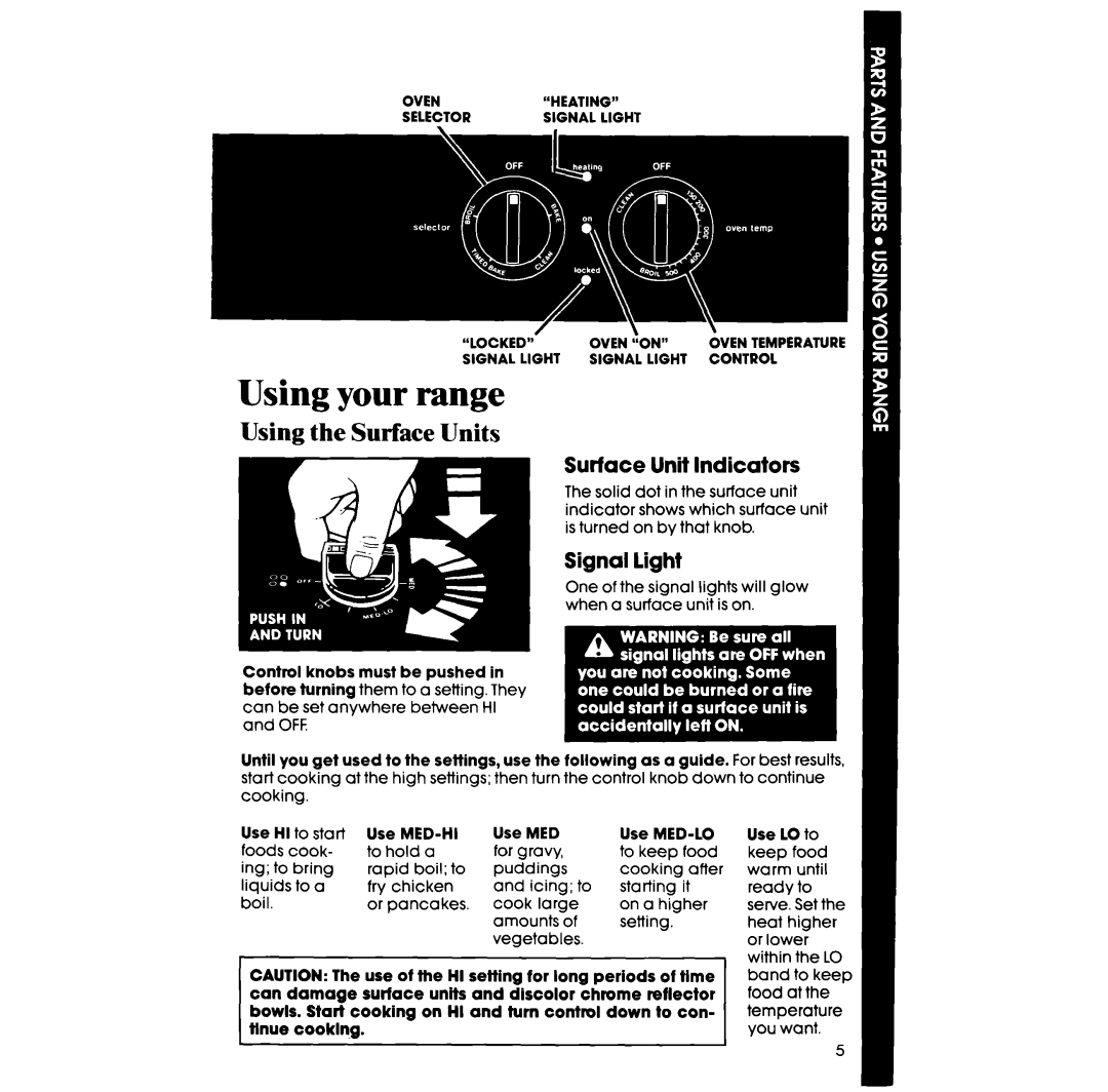 Whirlpool RS660BXV manual Using your range, Using the Surface Units, Surface Unit Indicators, Signal light 