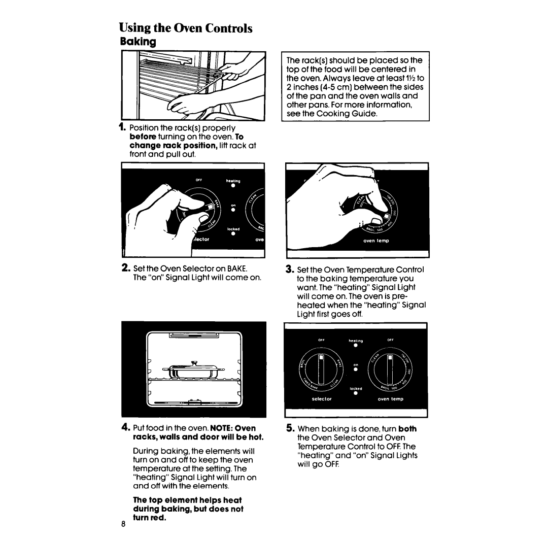 Whirlpool RS660BXV manual Using the Oven Controls, Baking, Top element helps heat during baking, but does not turn red 