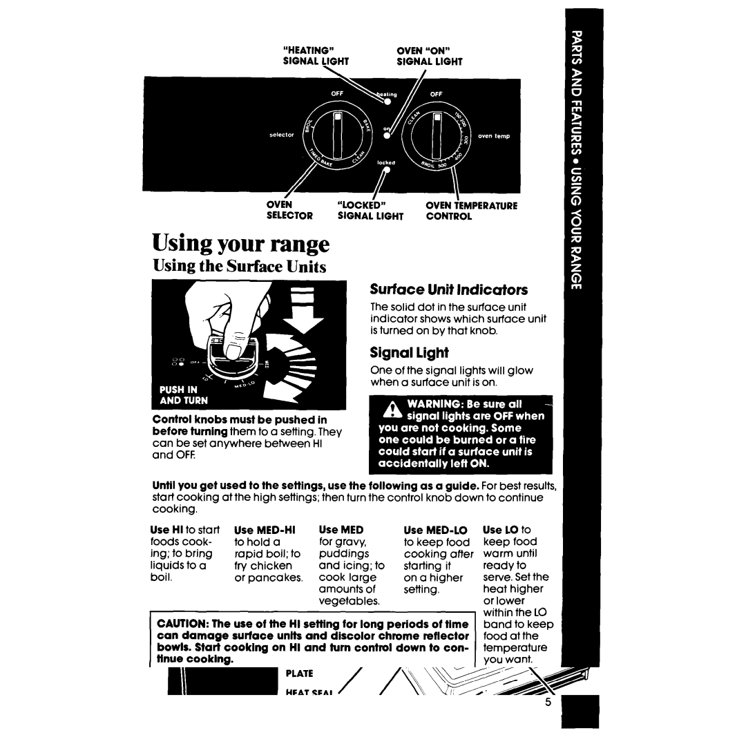 Whirlpool RS670PXV, RS6700XV manual Using your range, Using the Surface Units, Surfoce Unit Indicators, Signal light, Med 