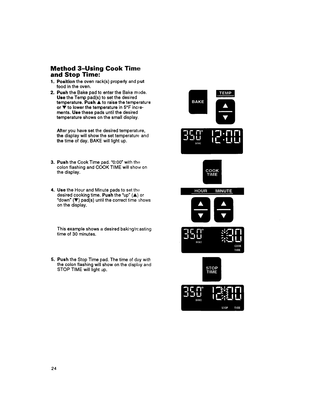 Whirlpool RS675PXB Method 3-Using Cook Time and Stop Time, Position the oven racks property and put food in the oven 