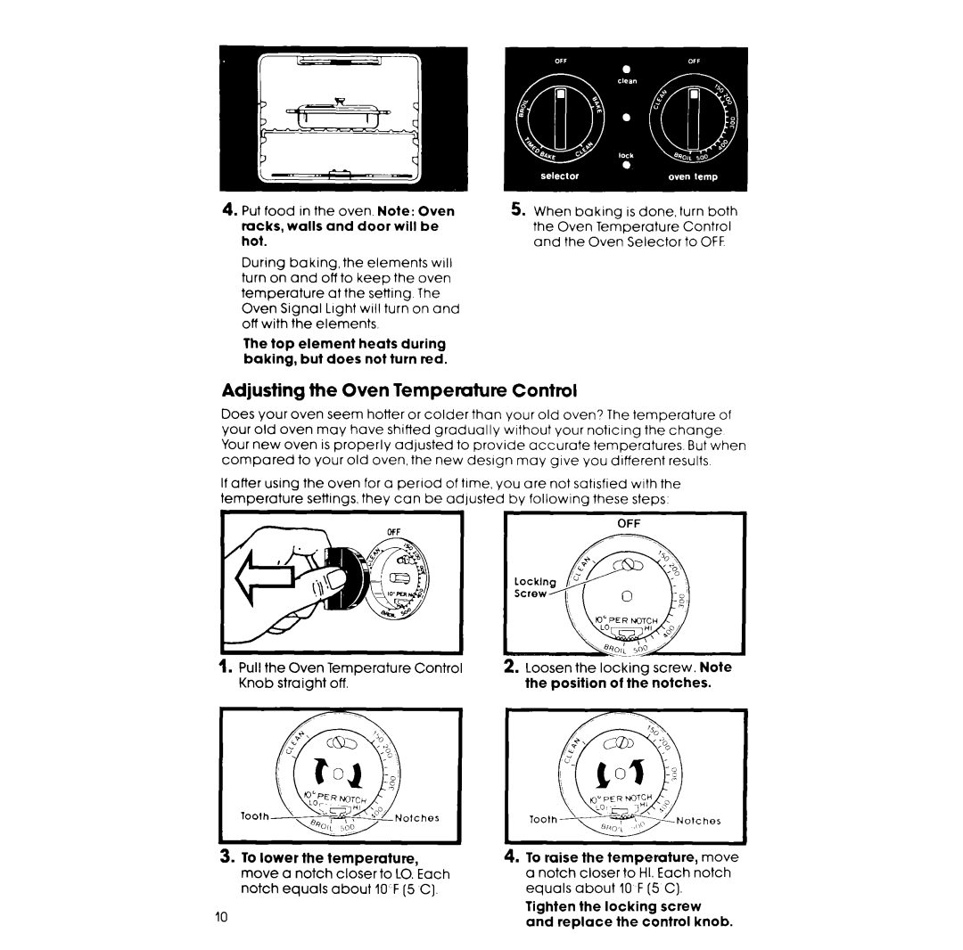 Whirlpool RS675PXK Adjusting the Oven Temperature Control, Move a notch closer to LO. Each notch equals about 10 F 5 C 
