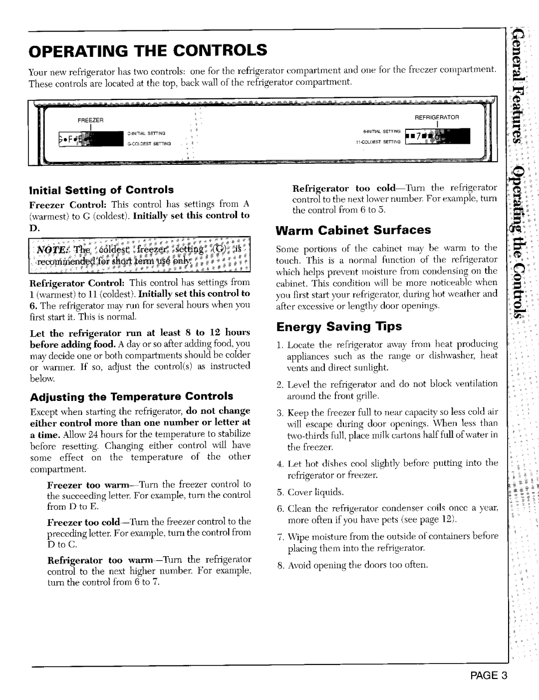 Whirlpool RSD2000, RSD2200 warranty Operating the Controls, Warm Cabinet Surfaces, Initial Setting Controls, Too col d--Turn 