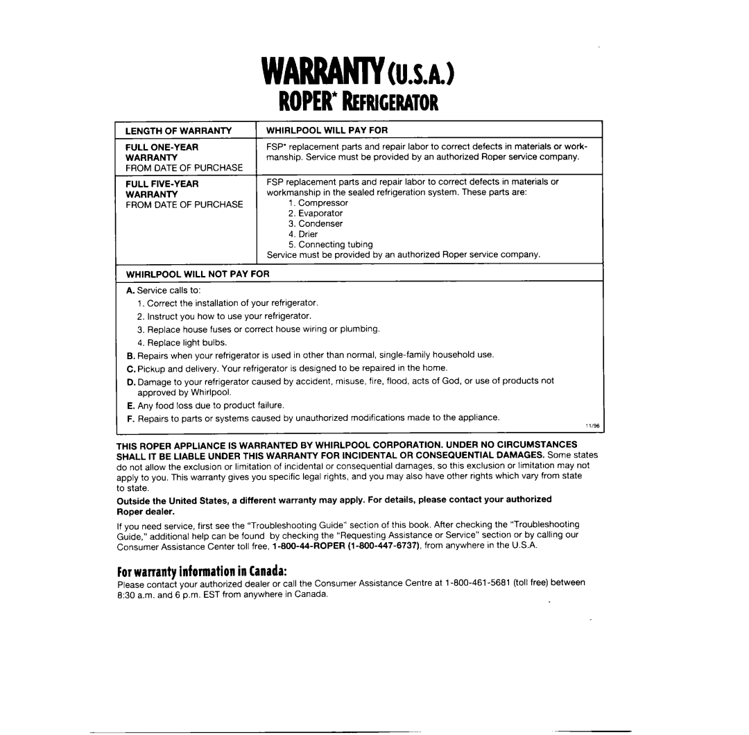 Whirlpool RT14BKXFN02 manual Roper*Refrigerator, Forwarranty information in Canada 