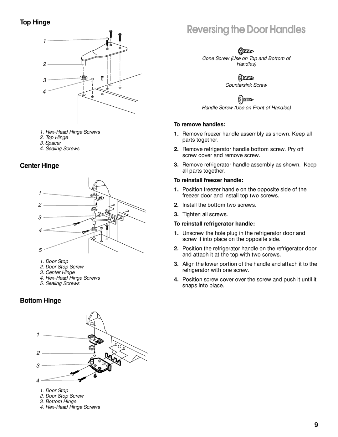 Whirlpool RT14BKXJW00 manual Reversing the Door Handles, Top Hinge, Center Hinge, Bottom Hinge 