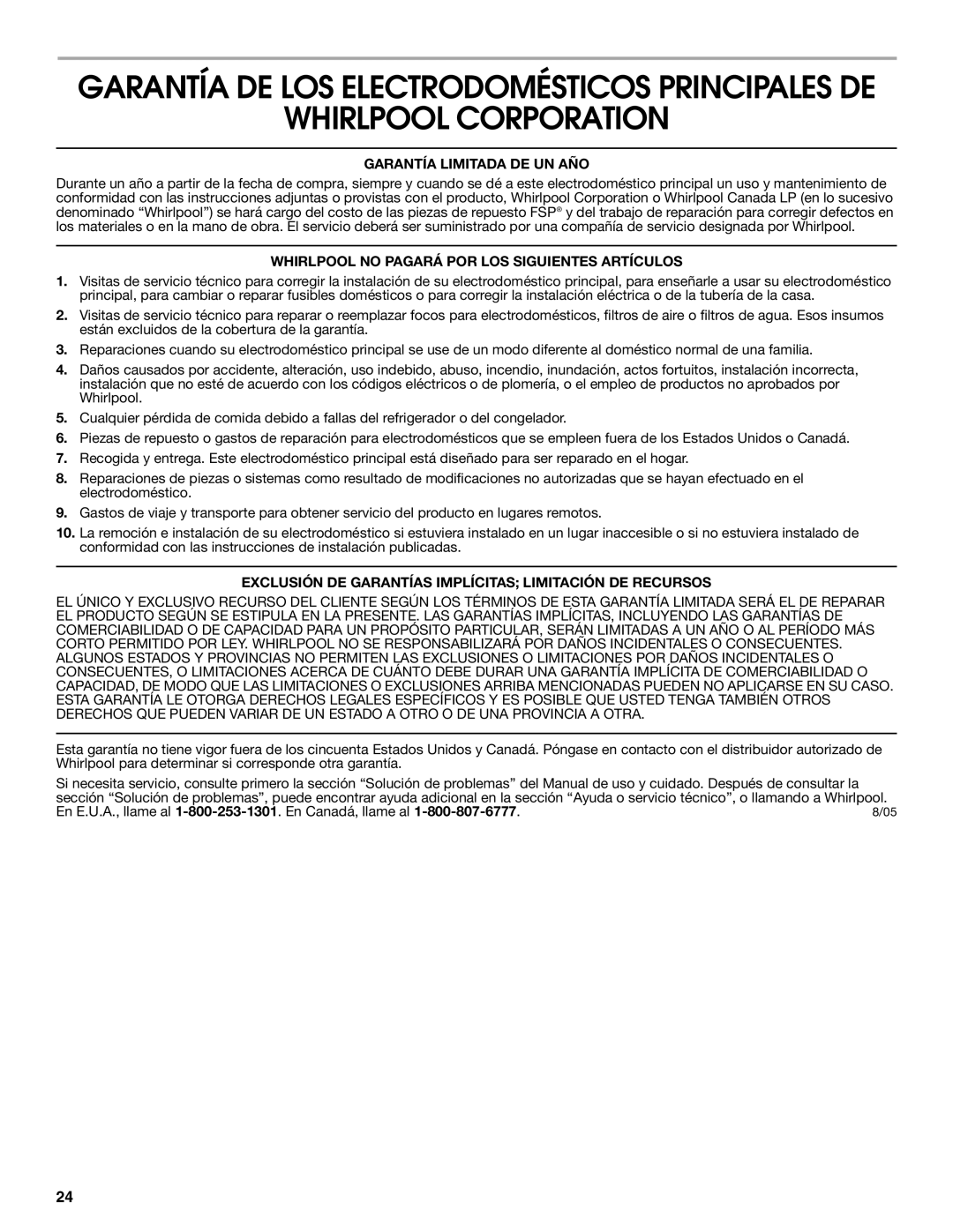 Whirlpool RT14BKXSQ00 Whirlpool Corporation, Garantía Limitada DE UN AÑO, Whirlpool no Pagará POR LOS Siguientes Artículos 
