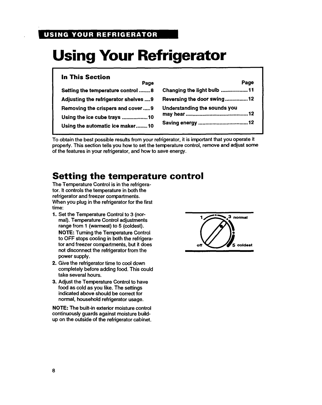 Whirlpool RT14EK, RT14GD, RT14HD Using Your Refrigerator, Setting the temperature control, In This Section 