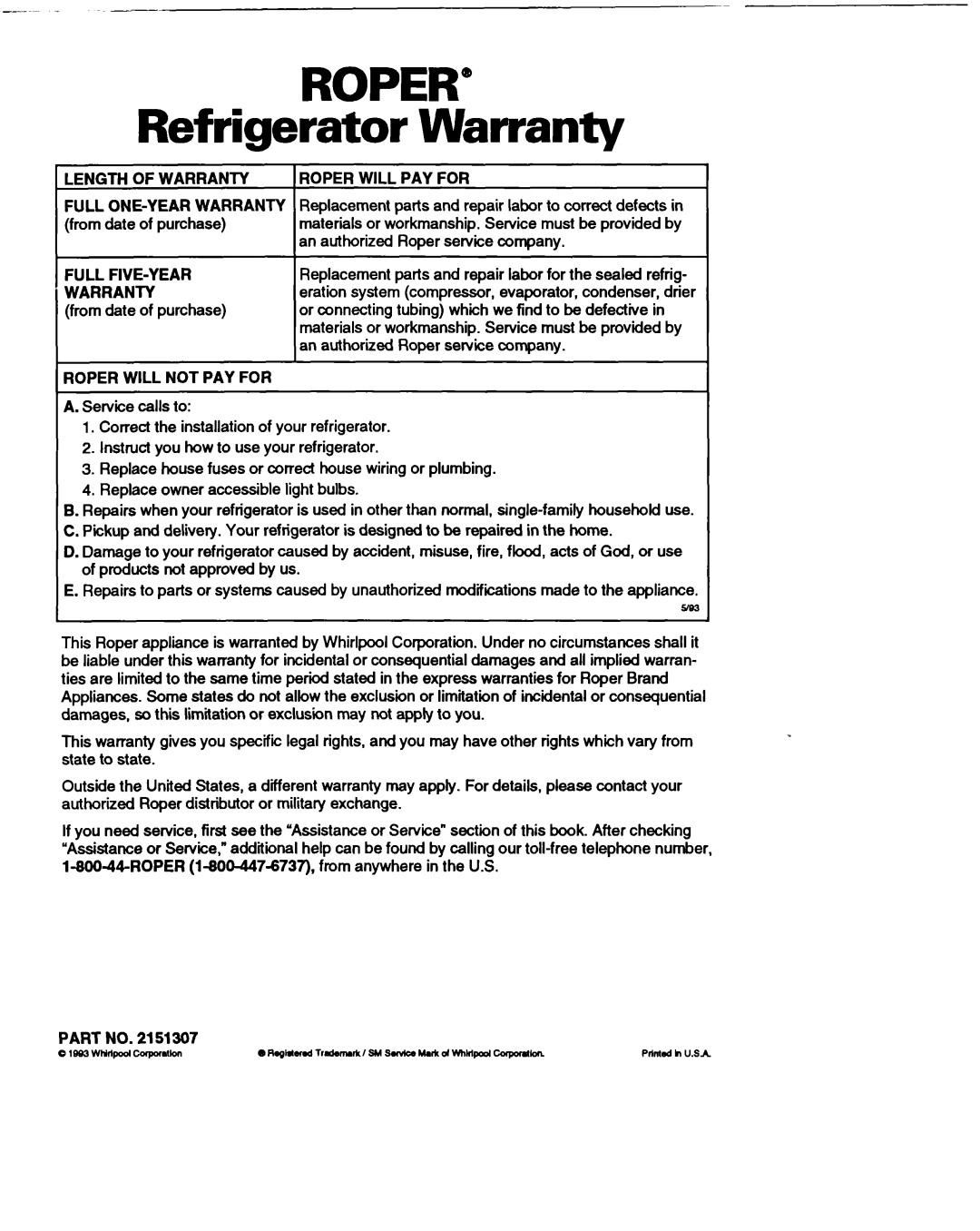 Whirlpool RT14VK warranty Refrigerator Warranty, Length of Warranty, Full FIVE-YEAR Warranty 