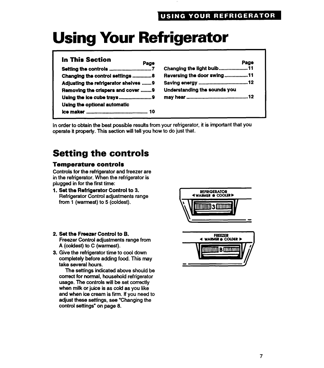 Whirlpool RT14VK warranty Using Your Refrigerator, Setting the controls, Temperature controls, In This, Section 