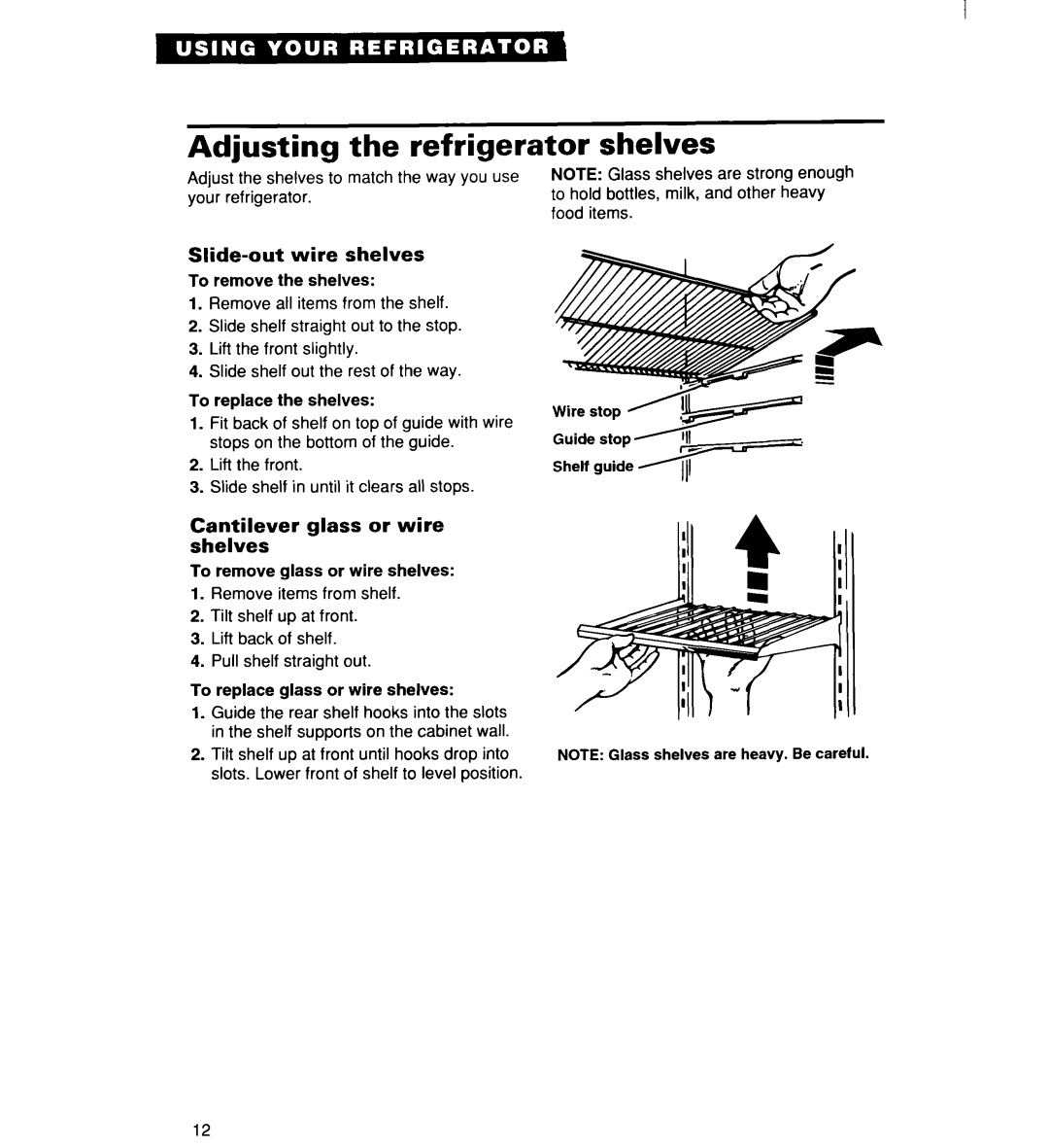 Whirlpool RT16DKXDN03 warranty Slide-out wire shelves, Cantilever glass or wire shelves 