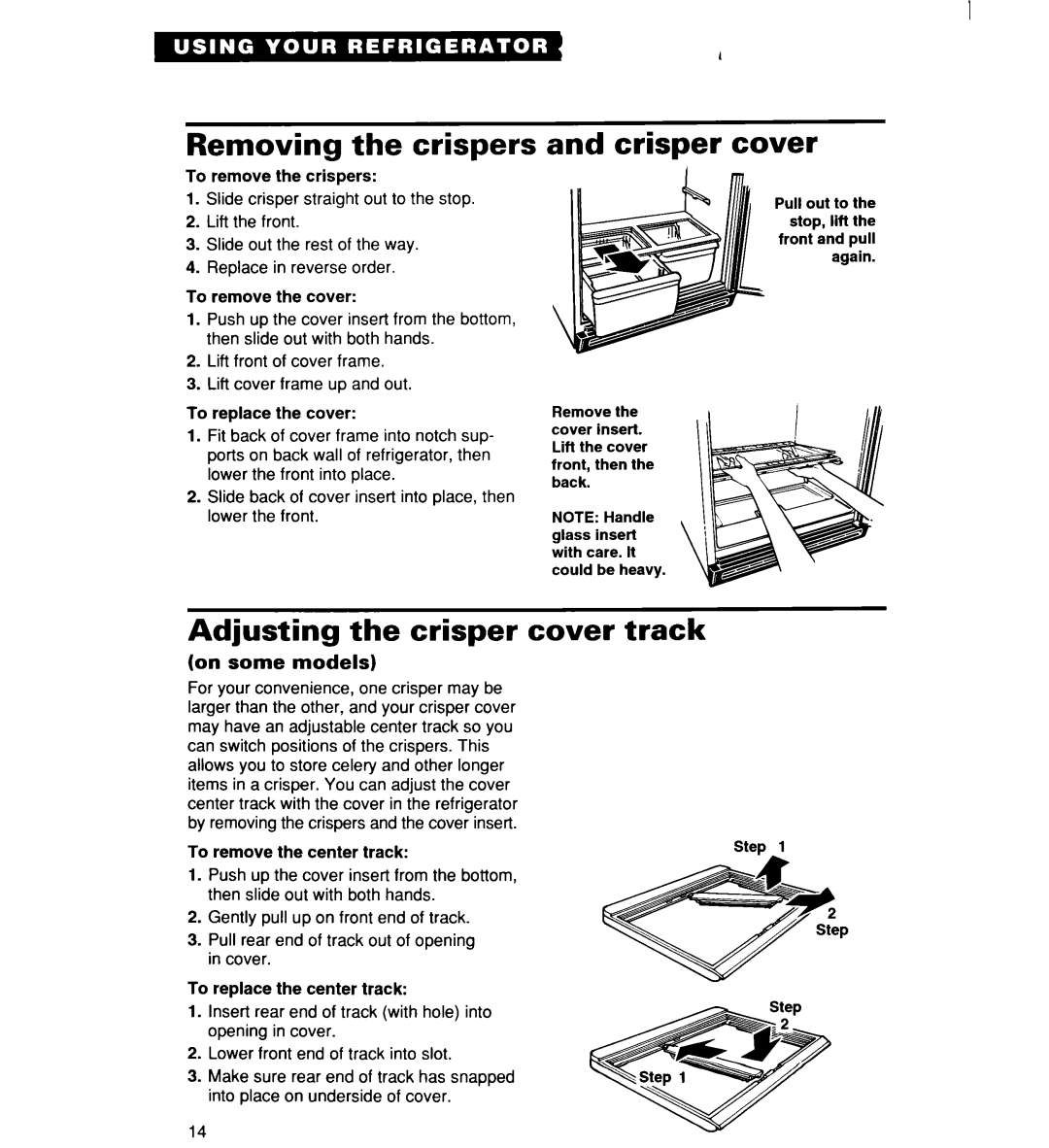 Whirlpool RT16DKXDN03 warranty Removing the crispers, Crisper cover, Adjusting the crisper cover track, Some Models 