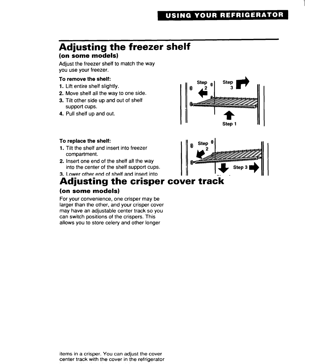 Whirlpool RT16DKXDN03 warranty Adjusting the freezer shelf, On some models 