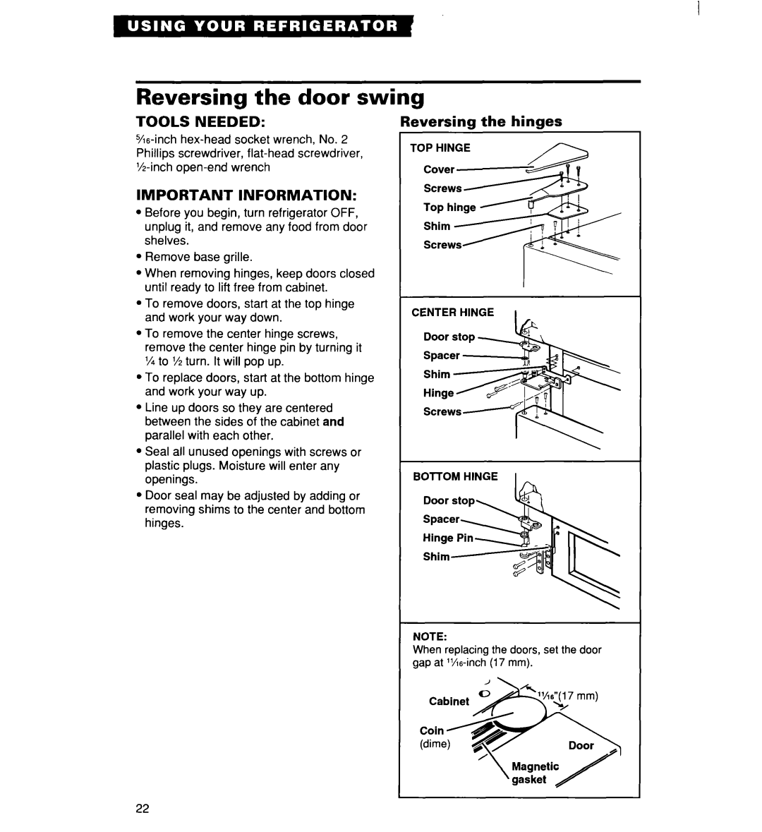 Whirlpool RT16DKXDN03 warranty Reversing the door swing, Reversing the hinges 