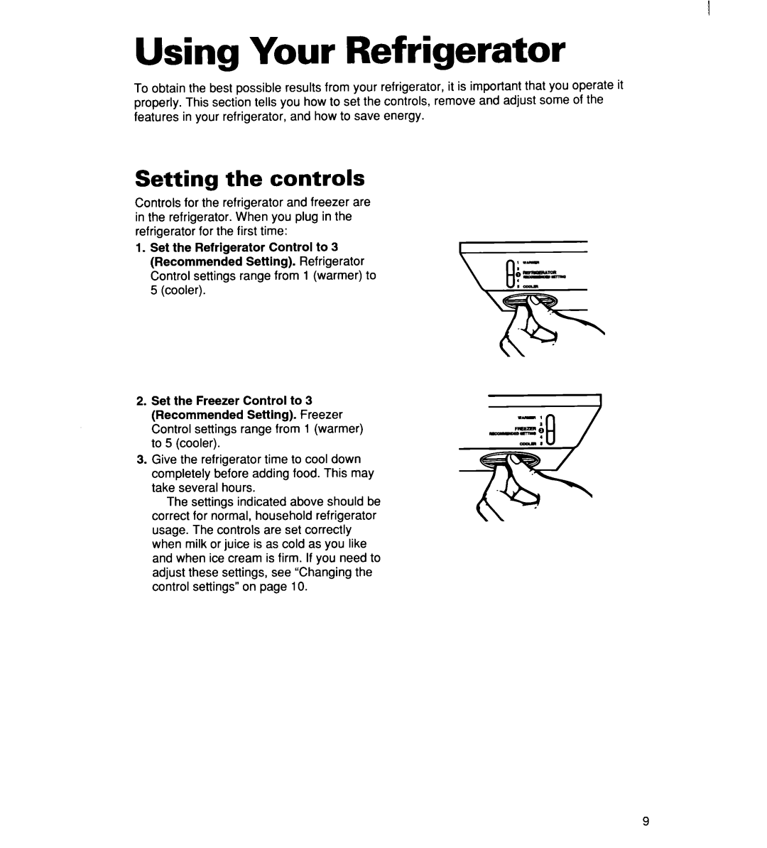 Whirlpool RT16DKXDN03 warranty Using Your Refrigerator, Setting the controls 