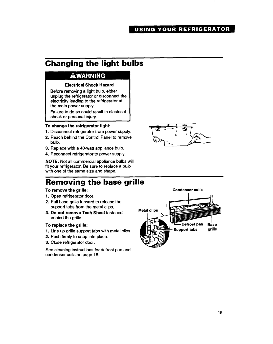 Whirlpool RT18HD, RT18BM Changing the light bulbs, Removing the base grille, Electrical Shock Hazard, To remove the grille 