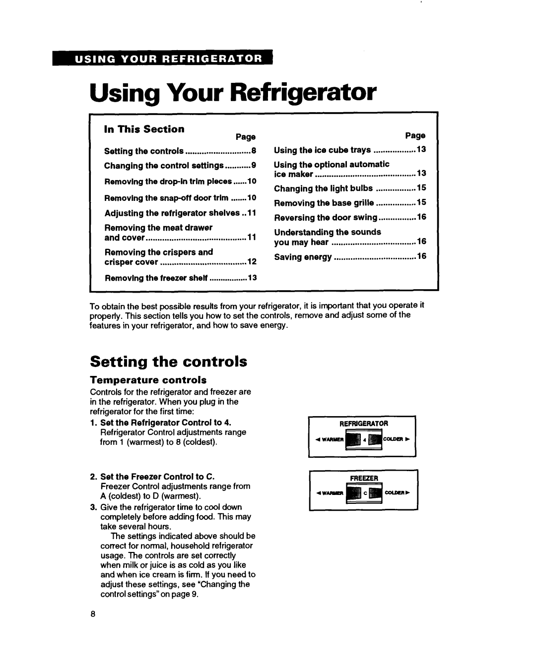 Whirlpool RT18BM, RT18DK, RT18AK Using Your Refrigerator, Setting the controls, In This, Section, Temperature controls 