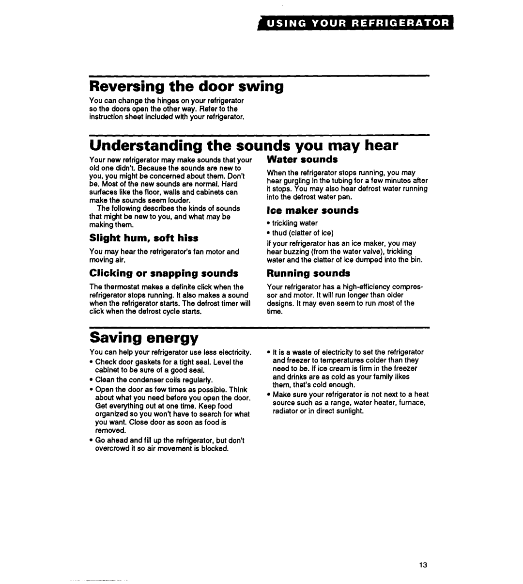 Whirlpool RT18HK warranty Reversina the door swina, Understanding the sounds you may hear, Saving energy 