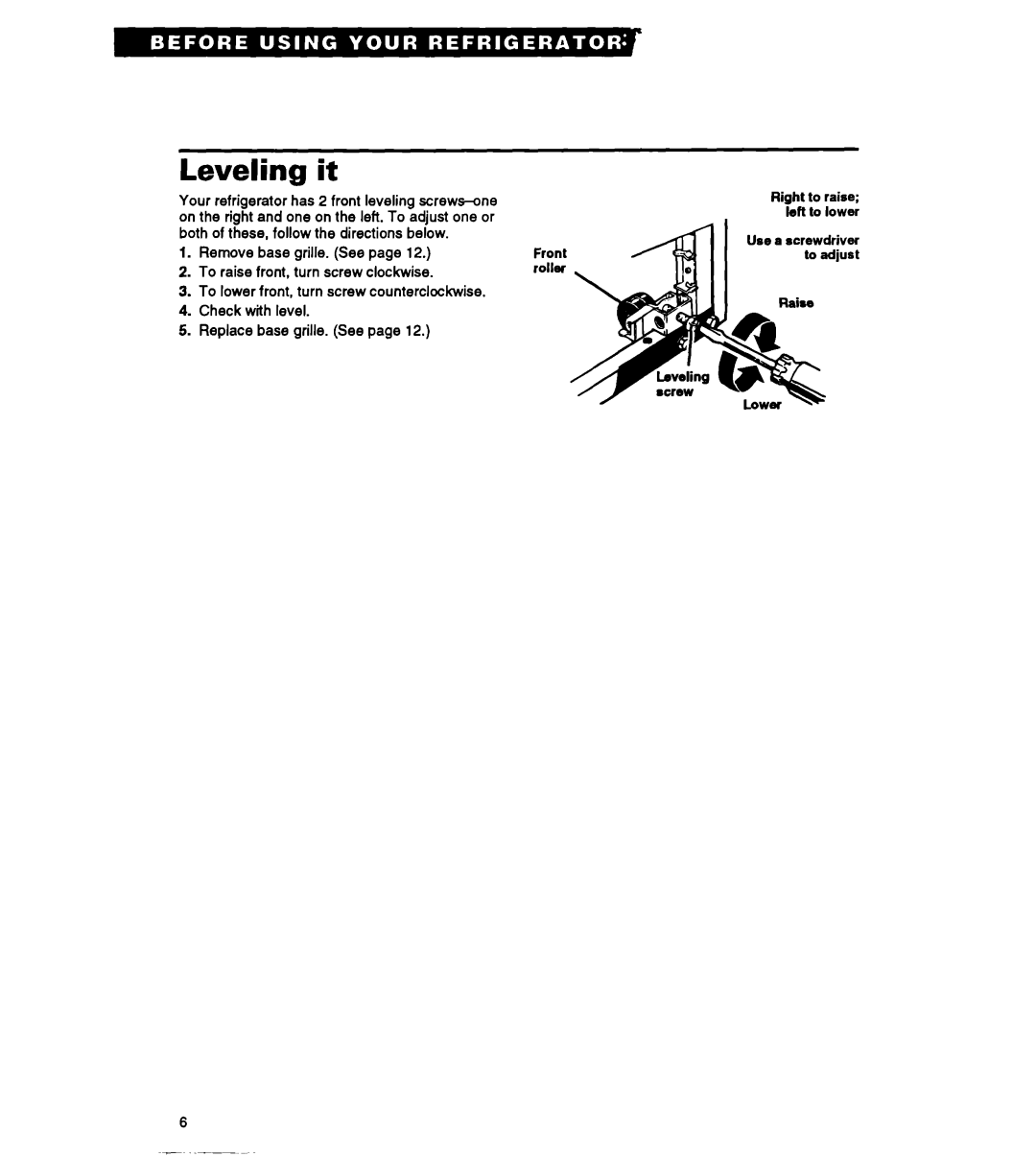 Whirlpool RT18HK warranty Leveling it, R0lh 