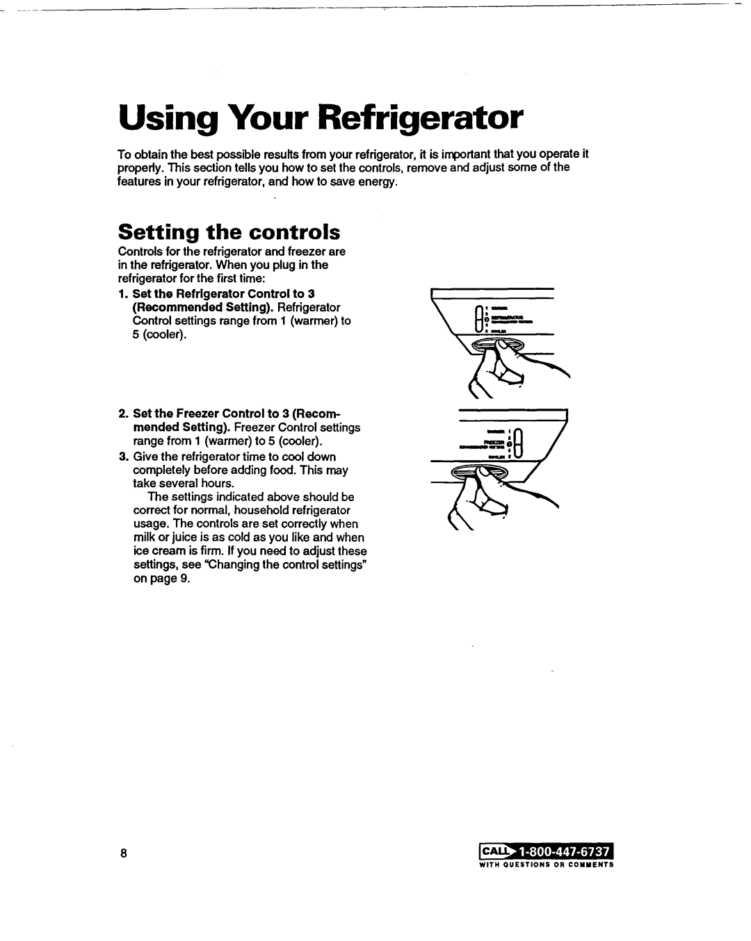 Whirlpool RT20DKXDN00 warranty Using Your Refrigerator, Setting the controls 