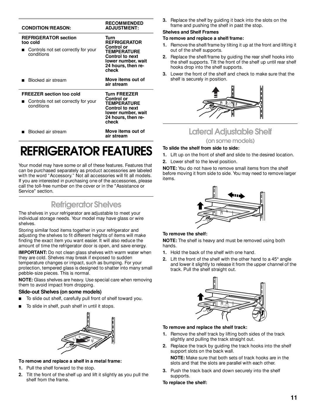 Whirlpool RT21LMXJW00 Refrigerator Shelves, Lateral Adjustable Shelf, On some models, Slide-out Shelves on some models 