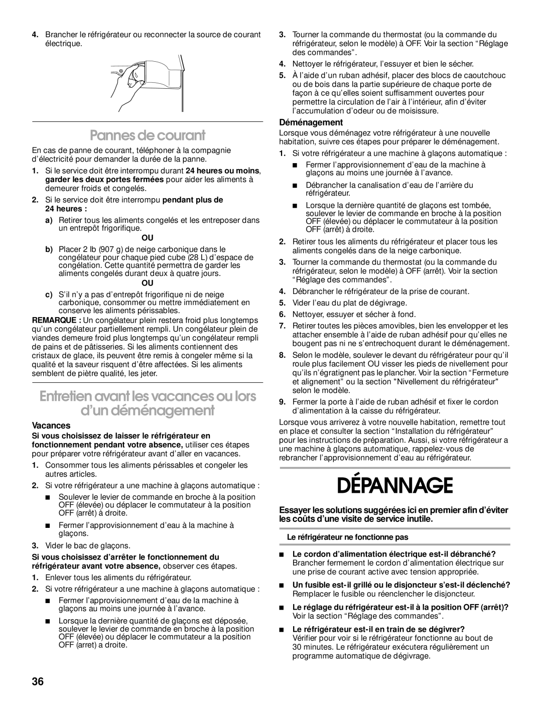 Whirlpool RT21LMXJW00 manual Dépannage, Pannes de courant, Entretien avant les vacances ou lors ’un déménagement, Vacances 