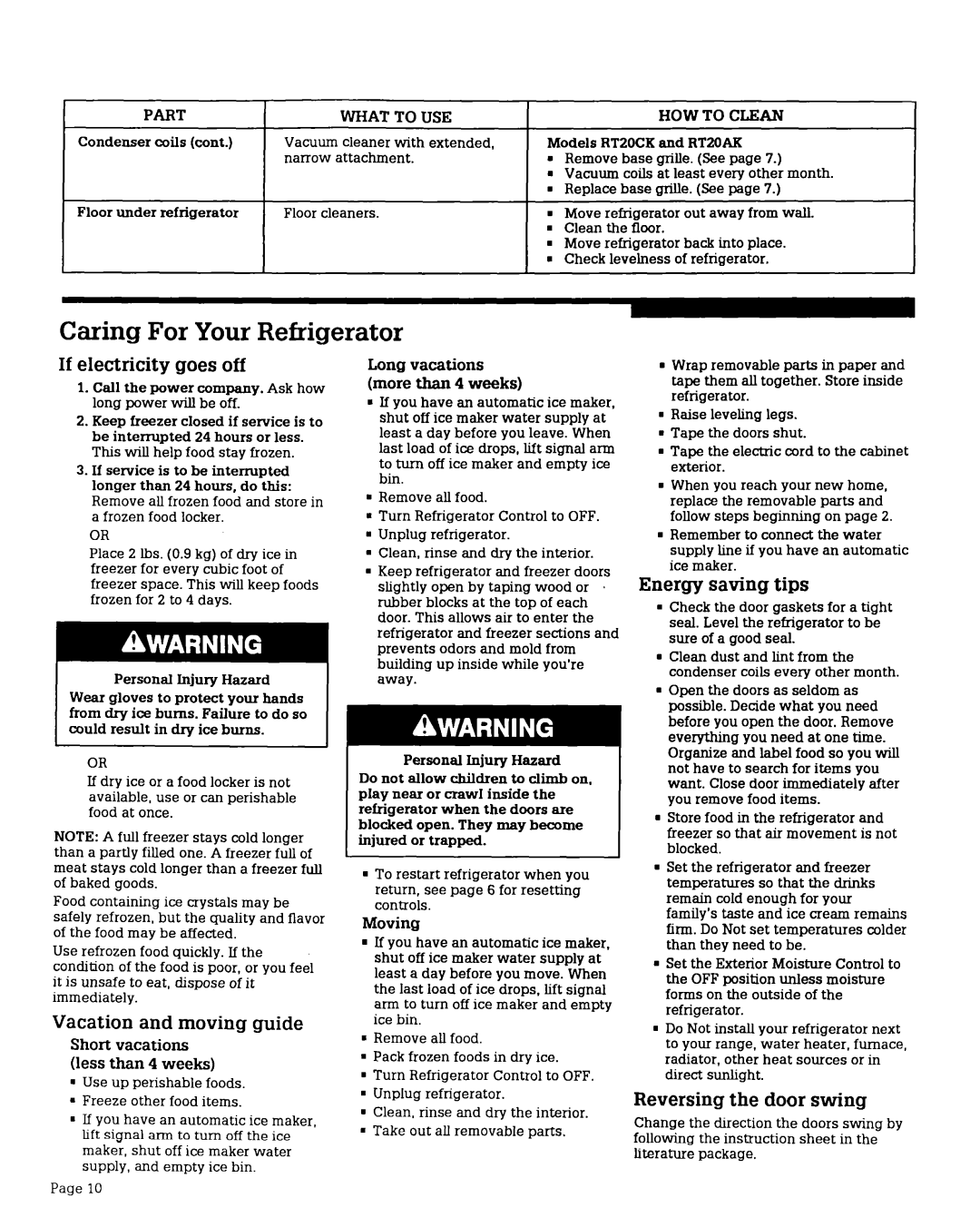 Whirlpool RT14DM manual Caring For Your Refrigerator, If electricity goesoff, Energy saving tips, Reversing the door swing 