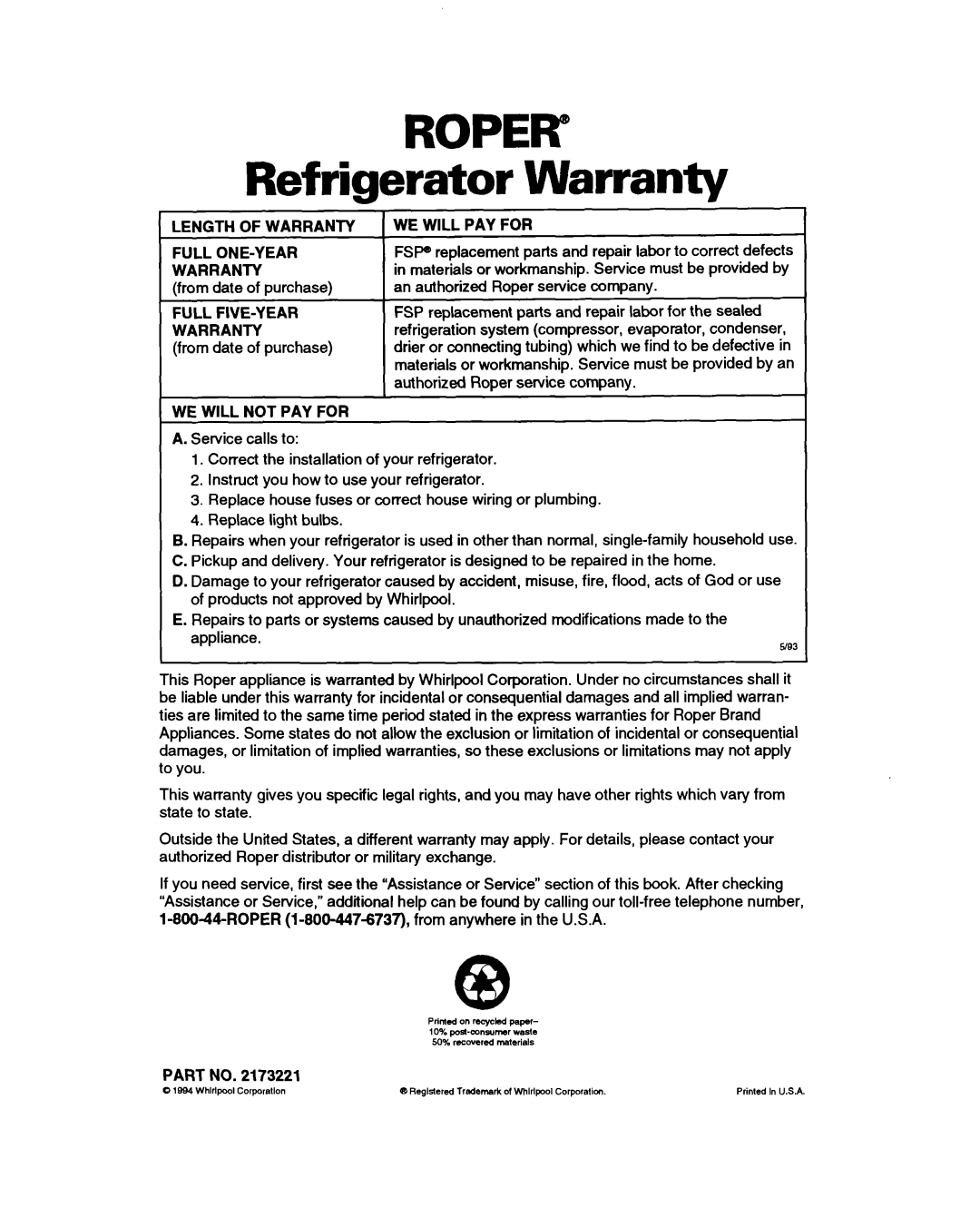 Whirlpool RTIGDK Refrigerator Warranty, Length of Warranty Full ONE-YEAR, Full FIVE-Y EAR Warranty, WE will PAY for 