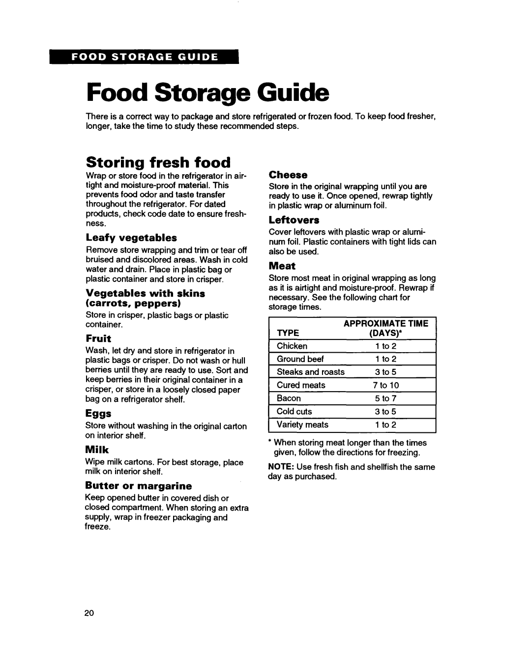 Whirlpool RTIGDK Food Storage Guide, Storing fresh food, Leafy vegetables, Vegetables with skins carrots, peppers, Fruit 