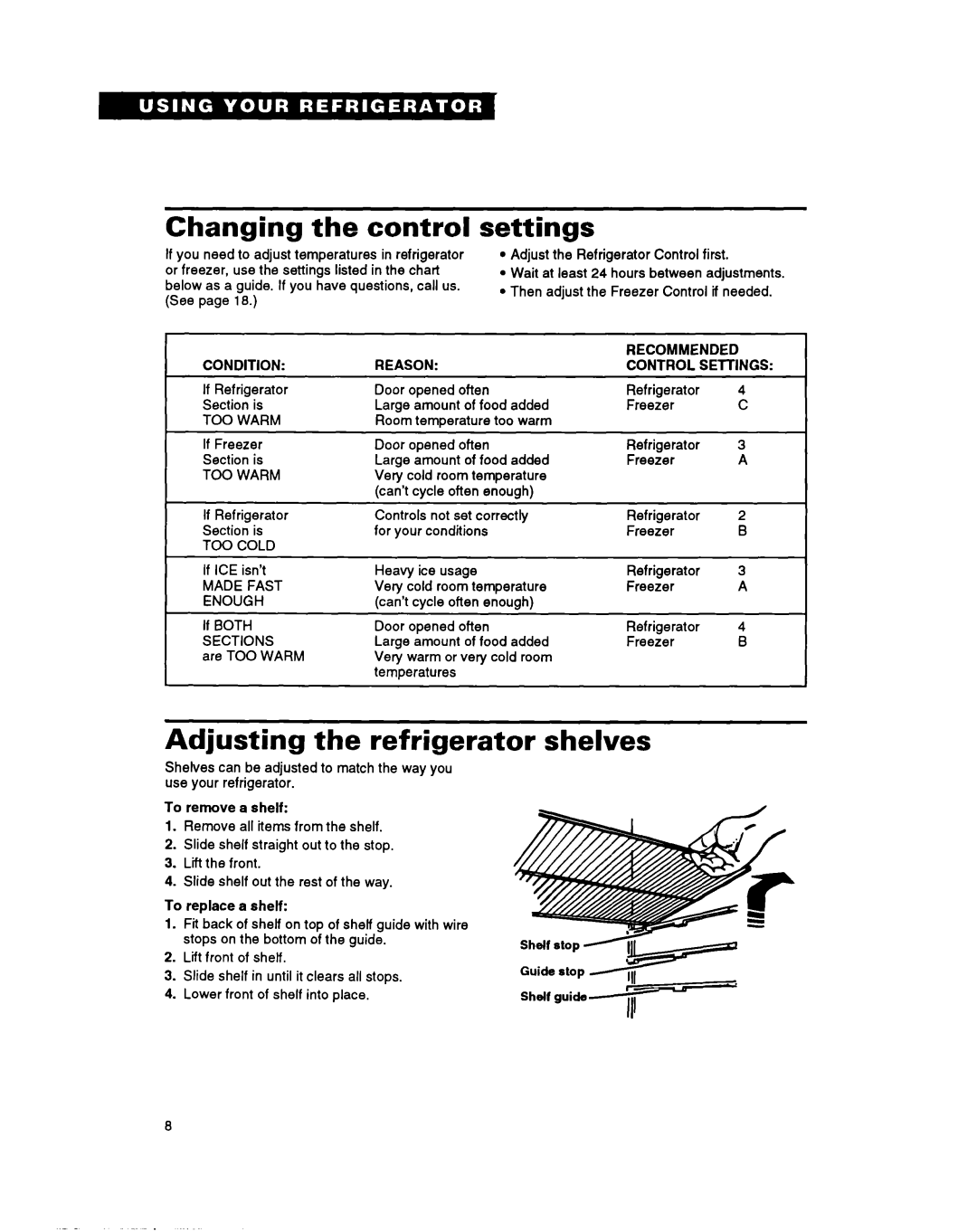 Whirlpool RTIZDK important safety instructions Changing the control, Settings, Adjusting the refrigerator shelves 