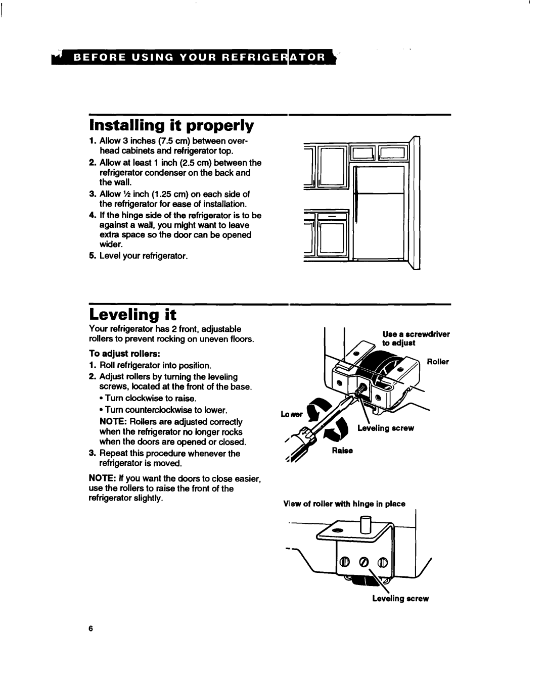 Whirlpool RTl4GD, RT14HK Installing it properly, Leveling it, Repeat this procedure whenever the refrigerator is moved 