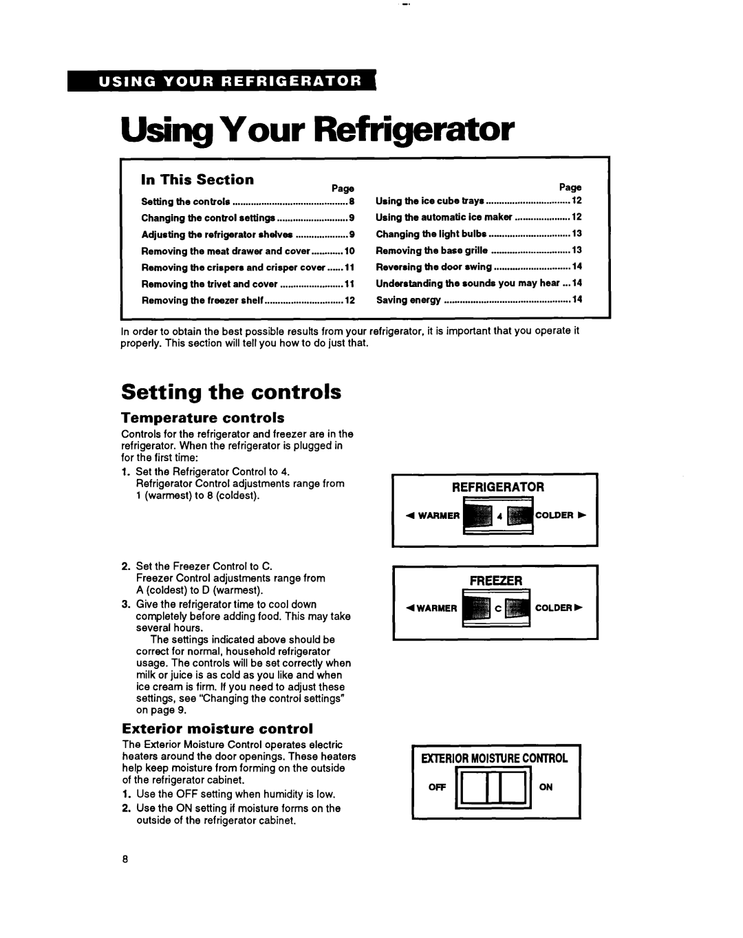 Whirlpool A RT18BM, RTZOCK, RT18EK Using Your Refrigerator, Setting the controls, This Section, Temperature controls 