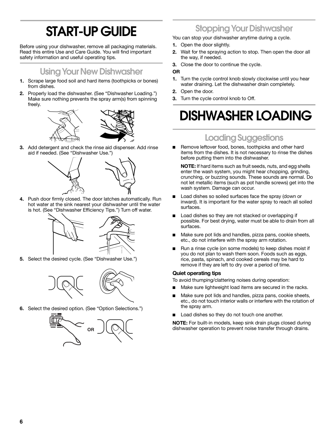 Whirlpool RUD4000 manual Start-Up Guide, Dishwasher Loading, Using Your New Dishwasher, Stopping Your Dishwasher 