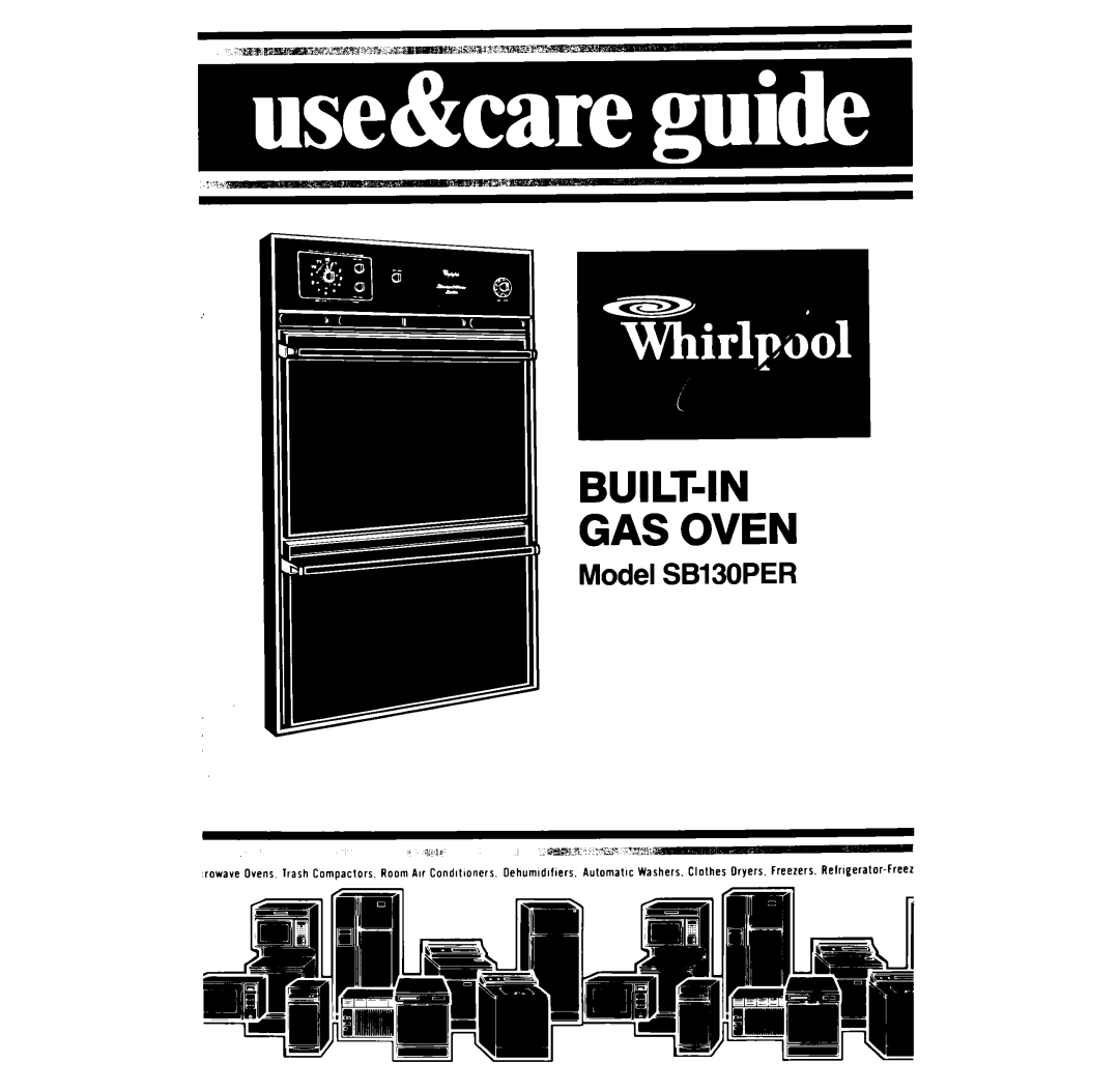 Whirlpool SB130PER manual BUILT-IN GAS Oven 