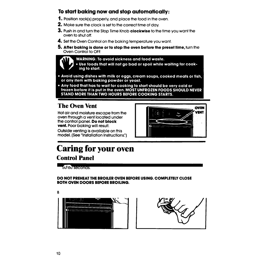 Whirlpool SB130PER manual Caring for your oven, Oven Vent, Control Panel, To start baking now and stop automatically 