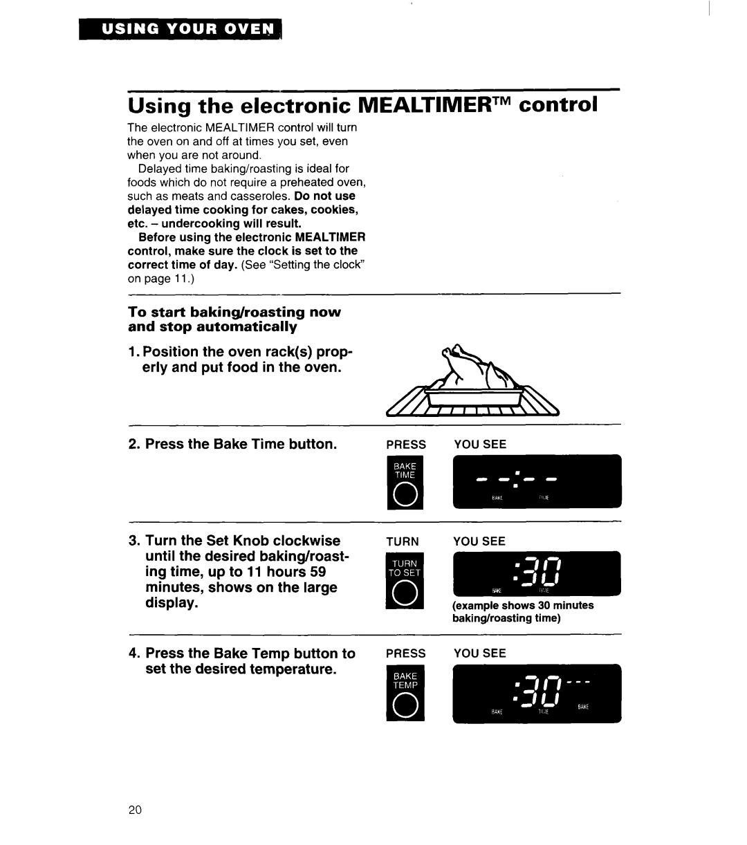 Whirlpool SB160PED warranty Using the electronic Mealtimertm control, To start baking/roasting now and stop automatically 