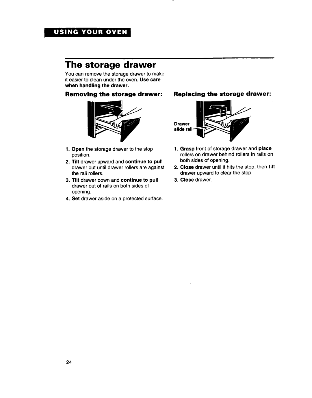 Whirlpool SB160PED warranty Storage drawer, Removing Storage Drawer Replacing 