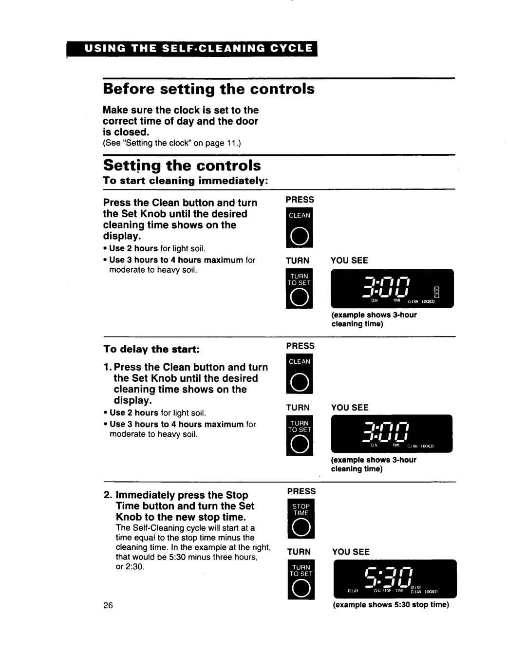 Whirlpool SB160PED Before setting the controls, Setting the controls, To start cleaning immediately, To delay the start 