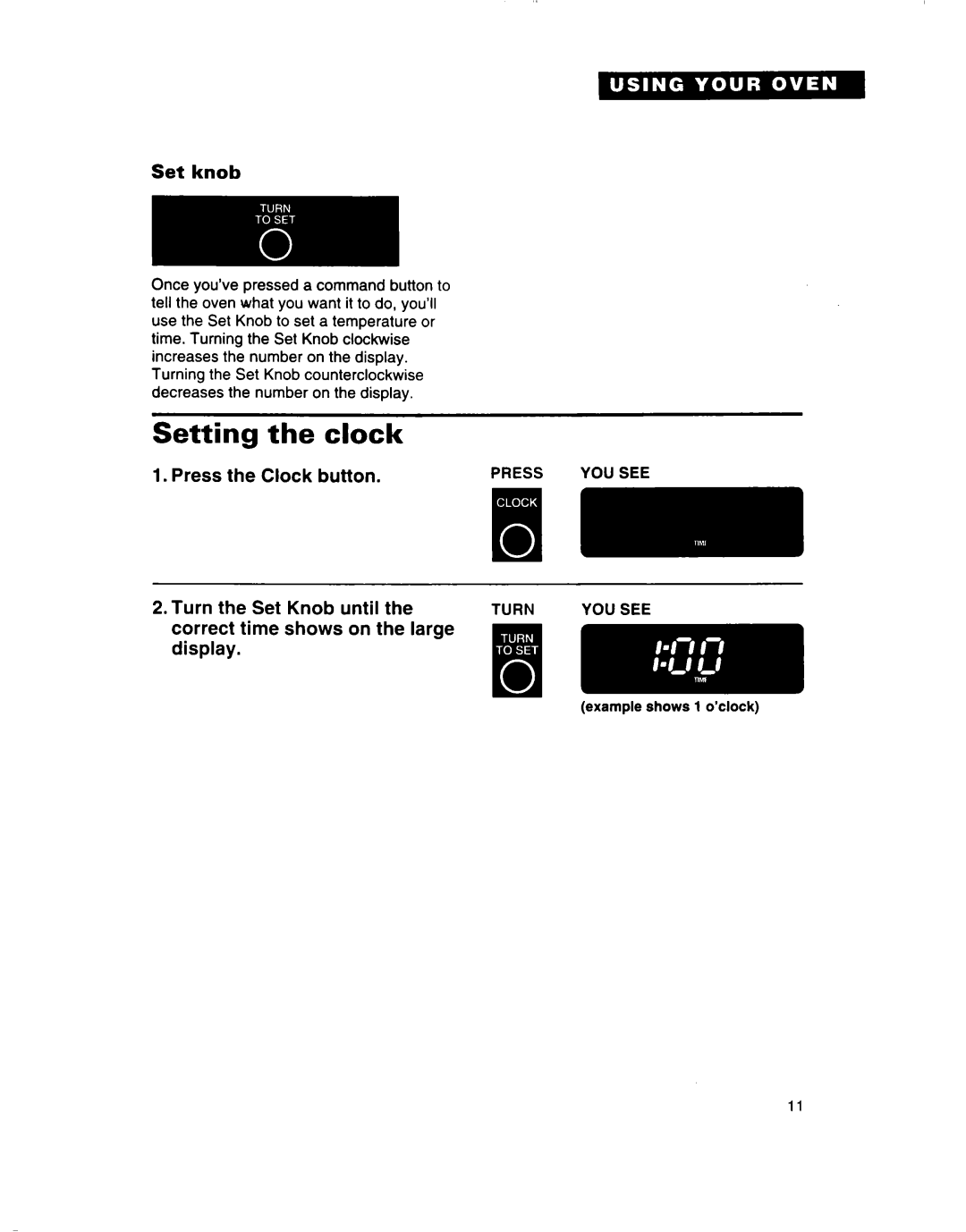 Whirlpool SB160PED warranty Setting the clock, Press the Clock button, Turn the Set Knob until the, Set knob 