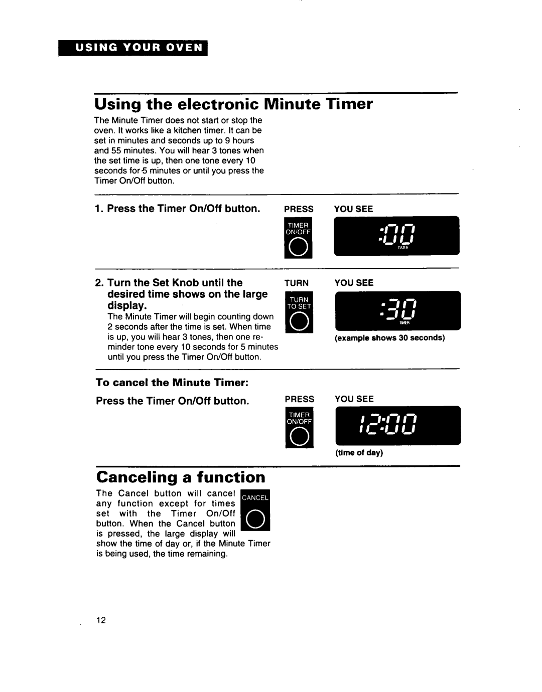 Whirlpool SB160PED warranty Using the electronic Minute Timer, Canceling a function, Press the Timer On/Off button, display 